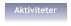 Aktiviteter